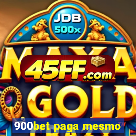 900bet paga mesmo